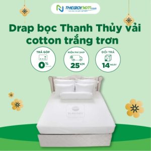 Ga bọc Thanh Thủy vải cotton trắng trơn